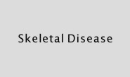 Skeletal Disease