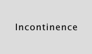 Incontinence