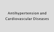 Antihypertension and Cardiovascular Diseases
